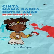 Cinta mama Papua untuk anak Indonesia
